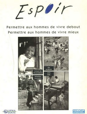 Couverture du livre “Espoir - Permettre aux hommes de vivre debout, permettre aux hommes de vivre mieux”, un album photo édité par Handicap International