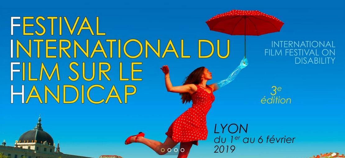Troisième édition du Festival international du film sur le handicap, à Lyon du 1er au 6 février 2019, avec un prix spécial remis par Handicap International