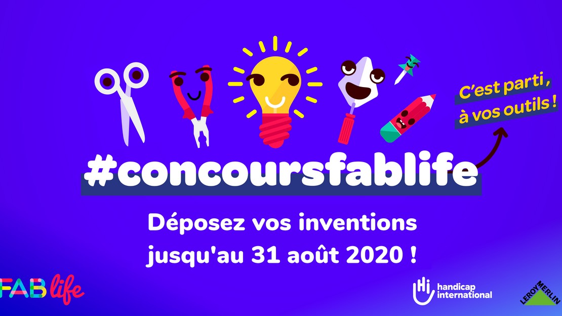 Concours Fab Life 2020, proposé par Handicap International et Leroy Merlin pour faciliter le quotidien des personnes à besoins particuliers