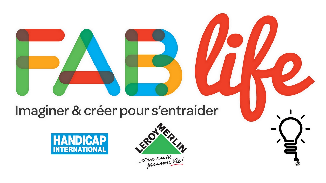Logo du concours Fab Life 2016 organisé par Handicap International et Leroy Merlin pour récompenser les inventions favorisant l’autonomie des personnes handicapées