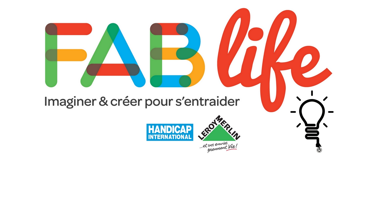 Logo du concours Fab Life 2016 organisé par Handicap International et Leroy Merlin pour récompenser les inventions favorisant l’autonomie des personnes handicapées