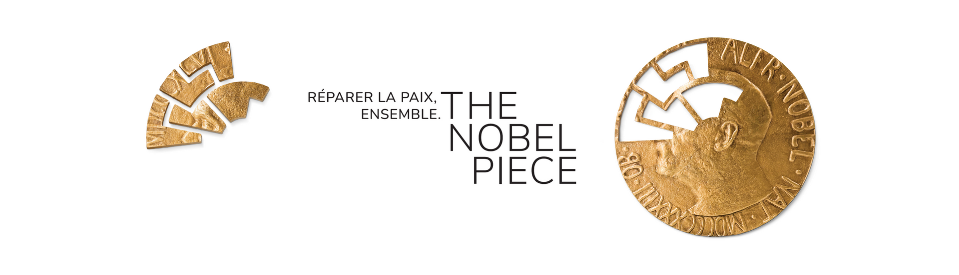The Nobel Piece. Réparer la paix, ensemble.